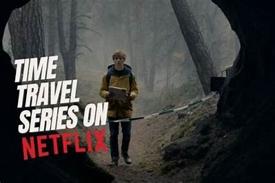 15 Best Time Travel Shows on Netflix You Should Not Miss Watching