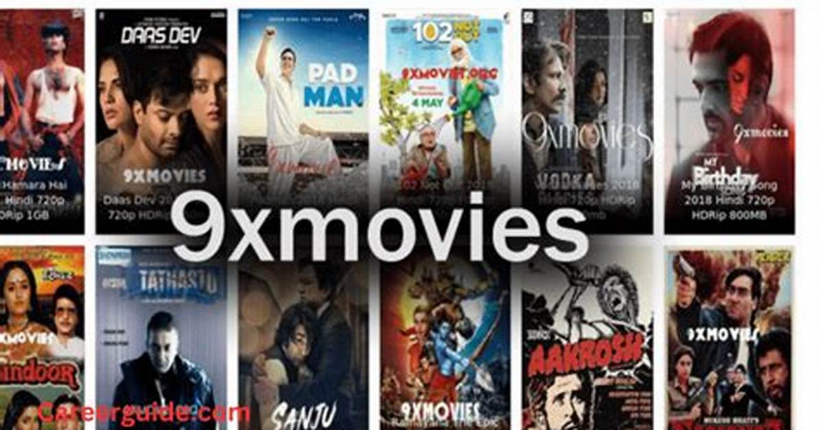 9Xmovies 2025: the Ultimate Guide to Streaming Movies Safely and Legally