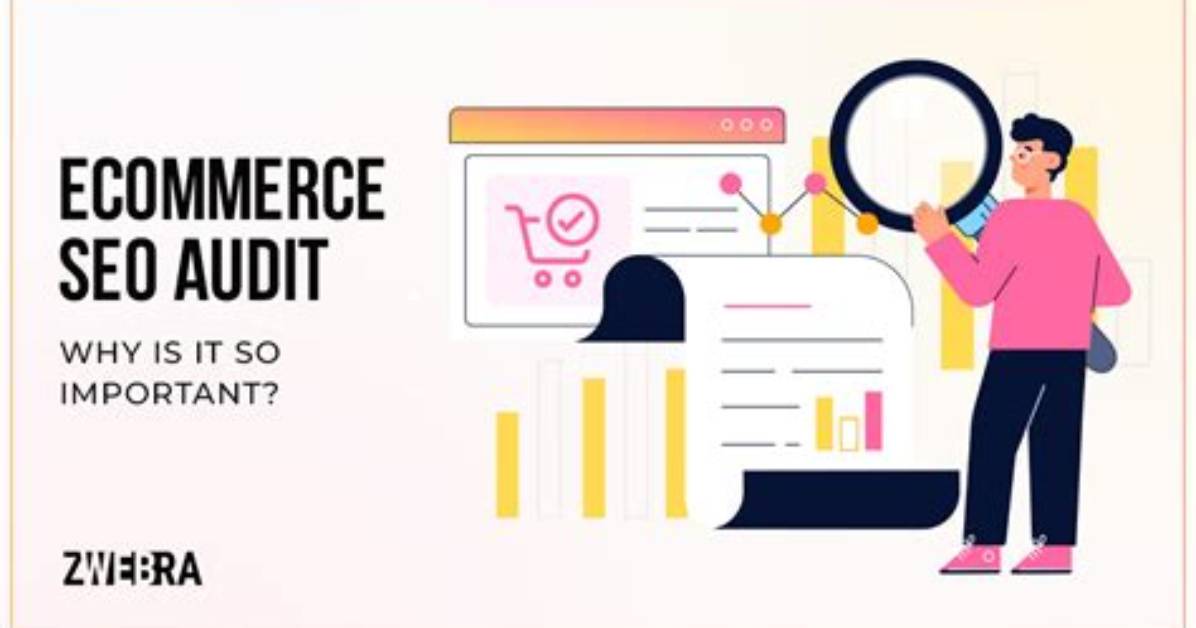 A Comprehensive Guide to Audit Seo Ecommerce for Enhanced Online Performance