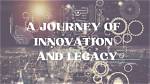 A Journey of Artistic Legacy and Innovation