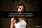 A Rising Star's Inspiring Journey