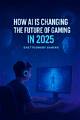 Aagmal 2025: the Future of Gaming and Entertainment Unveiled