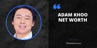 Adam Khoo (Entrepreneur) Wiki, Biography, Net Worth, Age, Height, Weight, Family, Wife, Career, Facts