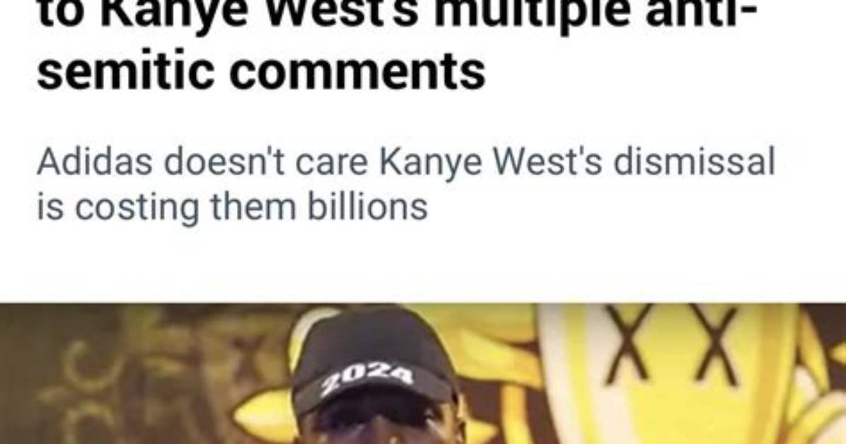 Adidas Predicts It Ll Lose 1 3 Billion Because of Kanye West