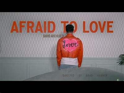 Afraid to Love by David Archuleta from Usa