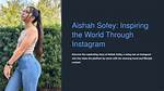 Aisha Sophey: a Rising Star in the Spotlight