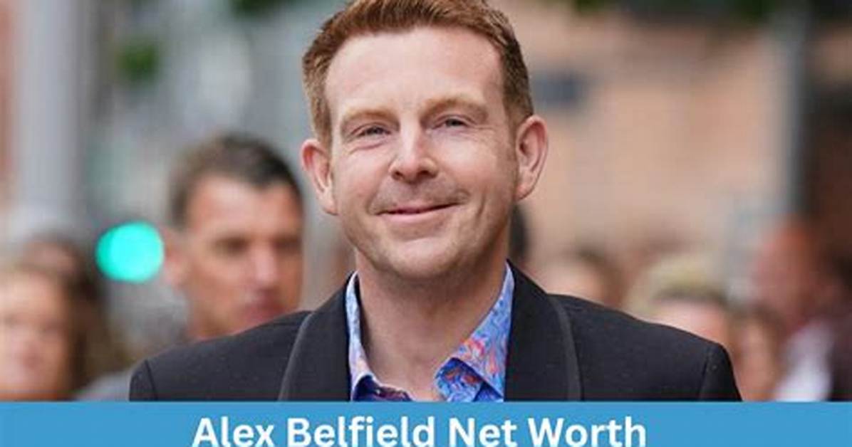 Alex Belfield Height, Weight, Net Worth, Age, Birthday, Wikipedia, Who, Instagram, Biography