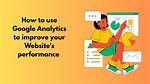 Analyze and Improve Your Website's Performance