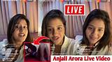 Anjali Arora Mms: Everything You Need to Know About Her Rise to Fame