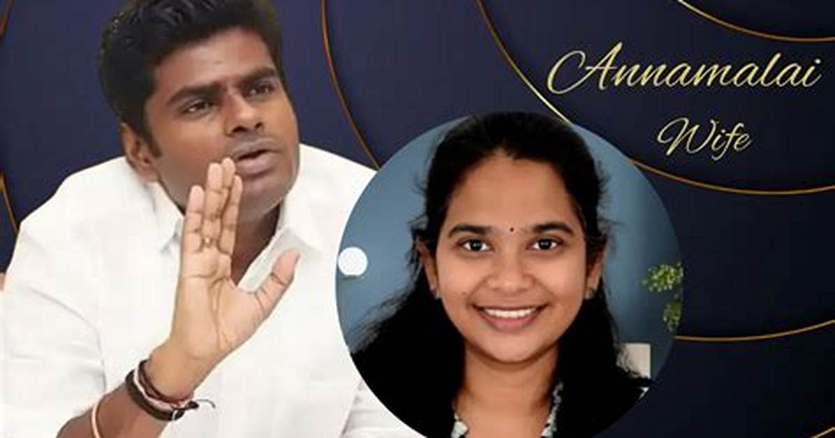 Annamalai's Wife: a Profile of the Woman Behind the Politician