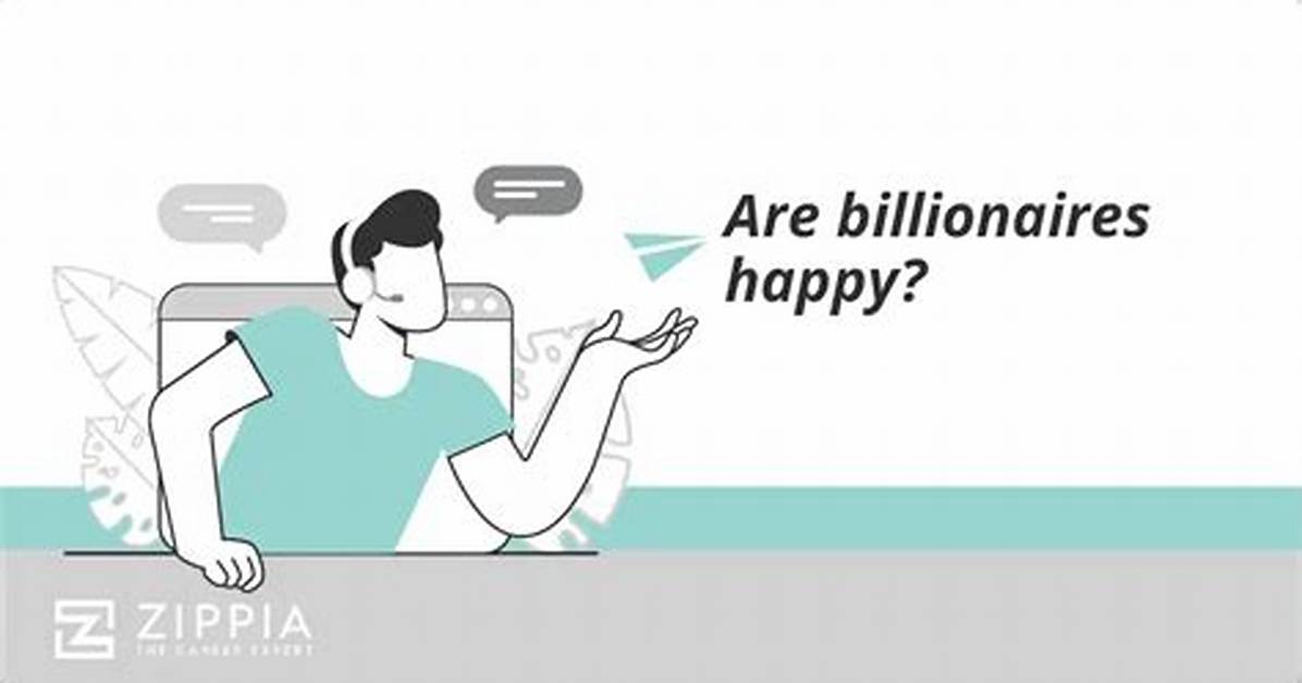 Are Billionaires Happy?