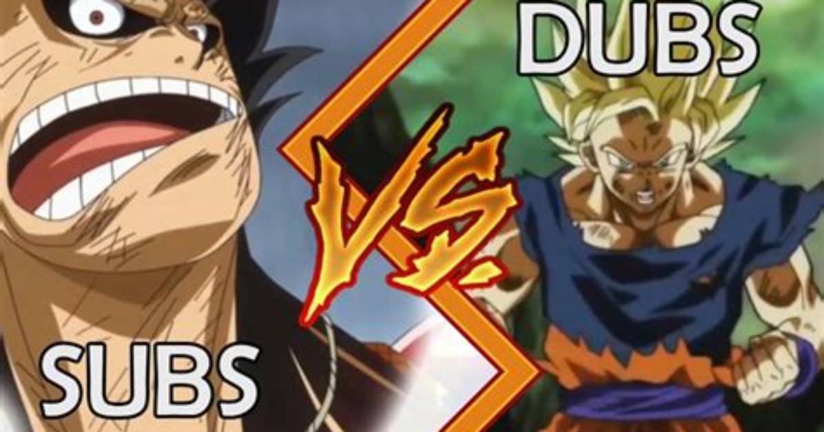 Are Dubs or Subs Better?
