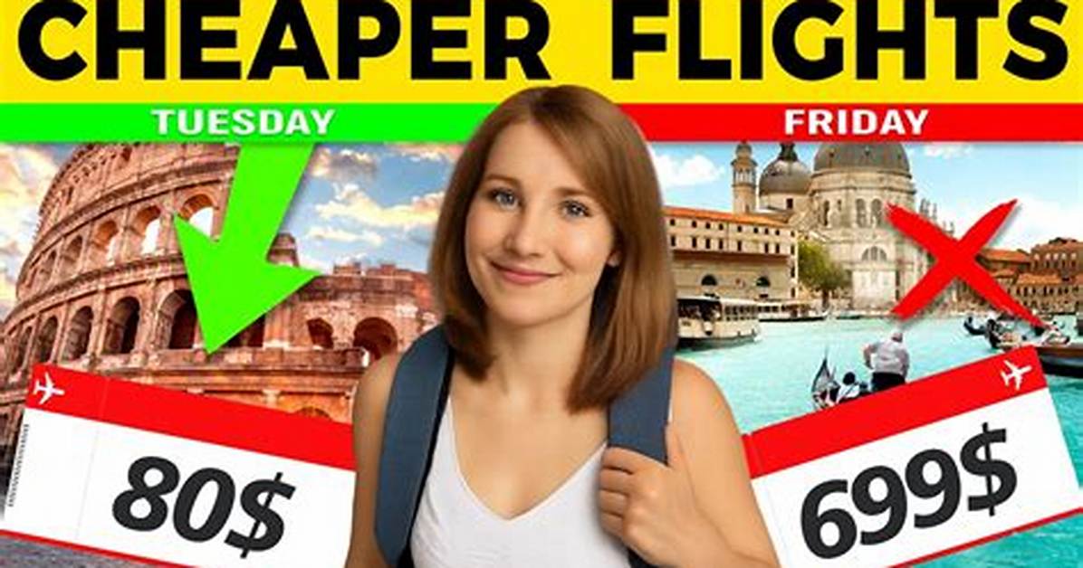 Are Flights Cheaper on Tuesdays?