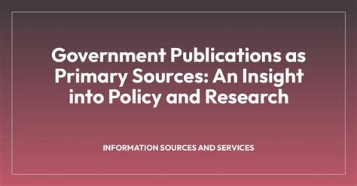 Are Government Publications a Primary Source?
