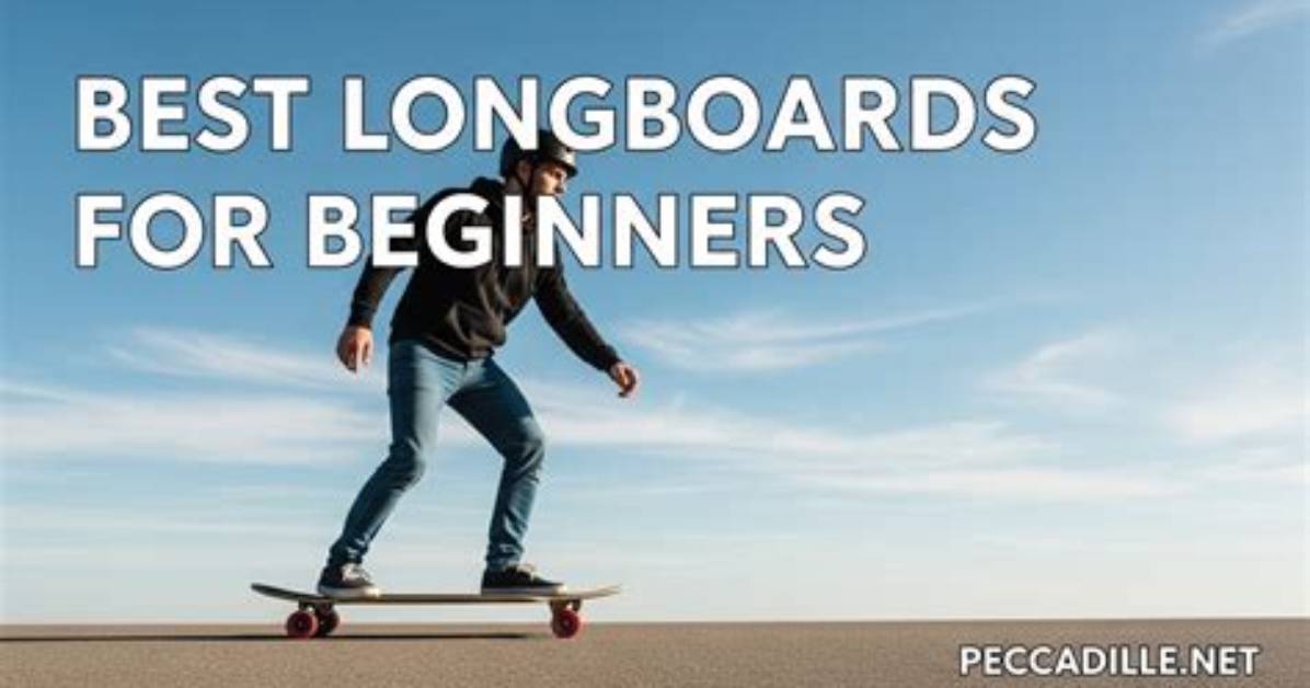 Are Longboards Better for Beginners?