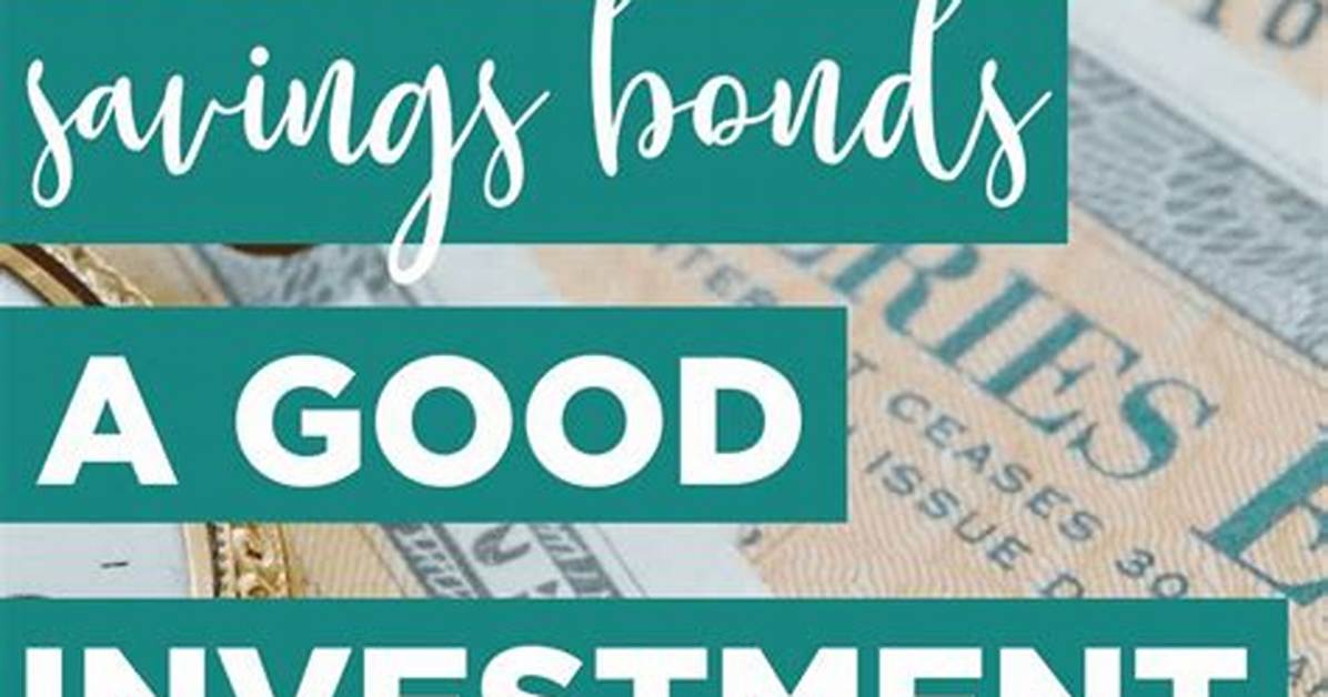 Are Savings Bonds a Good Investment?