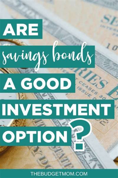 Are Savings Bonds a Good Investment?