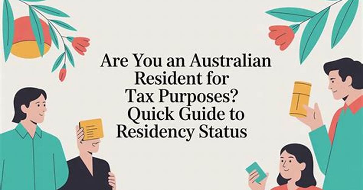 Are You an Australian Resident for Tax Purposes Question?