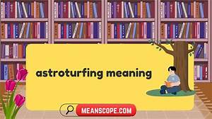 Astroturfing: the Hidden Influence in Marketing and Public Relations