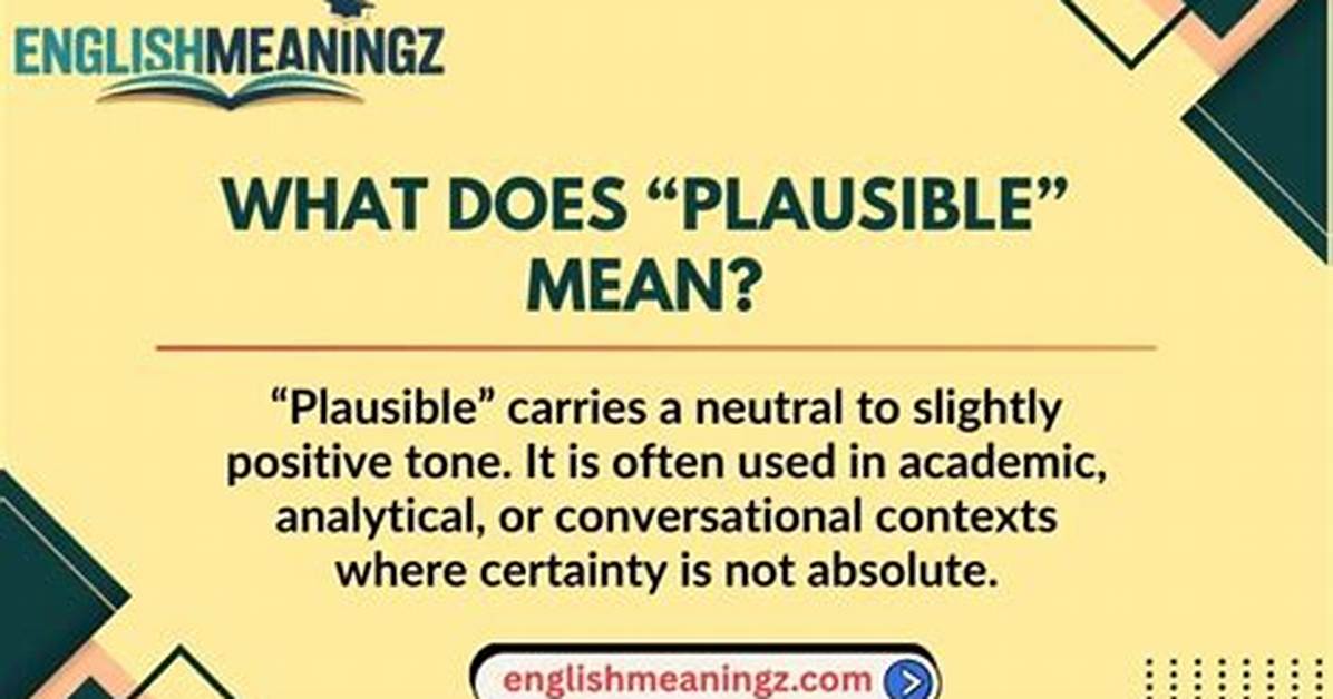 At Does Plausible Mean?