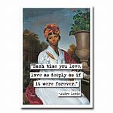 Audre Lorde: 'Each Time You Love, Love as Deeply as If It Were Forever.'