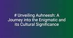 Auhneesh Leaks: Unveiling the Truth Behind the Controversy