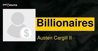 Austen Cargill, Ii. Net Worth