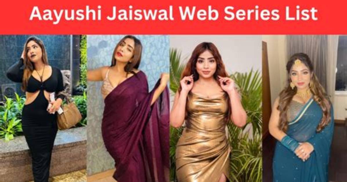 Ayushi Jaiswal Web Series Complete List