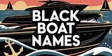 Badass Boat Names: Unleashing the Spirit of Adventure on the Water
