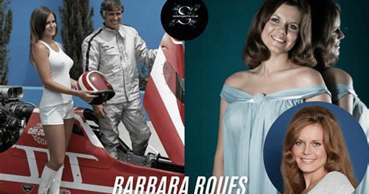 Barbara Roufs: a Comprehensive Biography, Cause of Death, and Net Worth