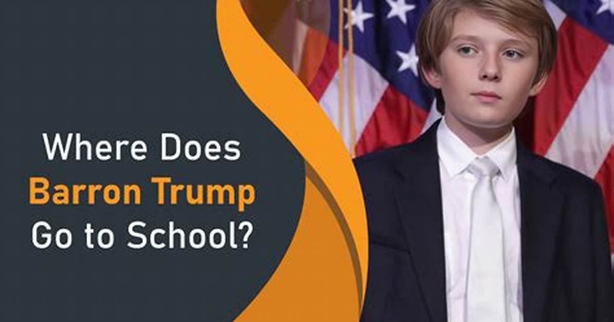 Barron Trump's Educational Journey: a Comprehensive Overview