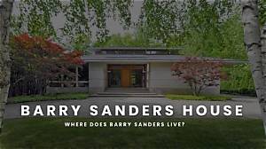 Barry Sanders: Does Barry Sanders Live in Michigan? a Closer Look