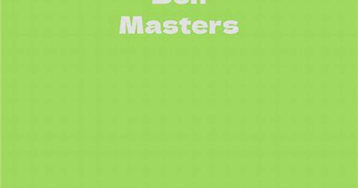 Ben Masters Net Worth At