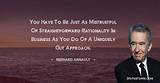 Bernard Arnault: 'You Have to Be Just as Mistrustful of Straightforward Rationality in Business as You Do of a Uniquely Gut Approach.'