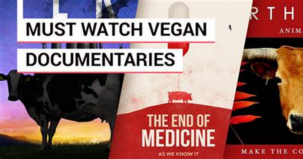 Best Vegan Movies and Documentaries to Watch in 2024