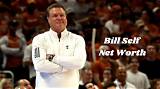 Bill Self Net Worth