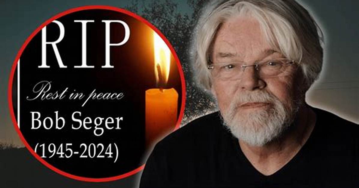 Bob Seger's Death: Rock Icon Still Alive and Well