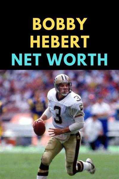 Bobby Hebert Net Worth, Nfl Stats, Career, Bio, Wiki, Wife, Children, Twitter, Draft, Age, Nationality & Facts