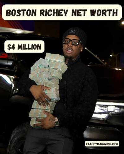 Boston Richey Net Worth 2023: a Deep Dive into His Wealth and Success