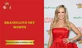 Brandi Love Net Worth