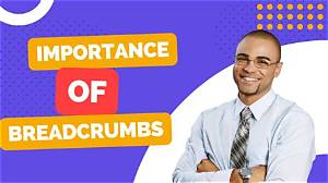 Breadcrumbs Seo: a Comprehensive Guide to Enhance Your Website's Navigation and Search Performance