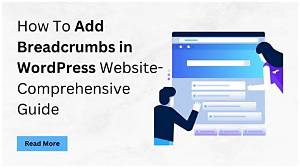 Breadcrumbs Website: a Comprehensive Guide to Enhance User Experience and Seo