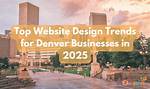 Building a Website in Denver, Colorado: Your Ultimate Guide to the Best Website Builders
