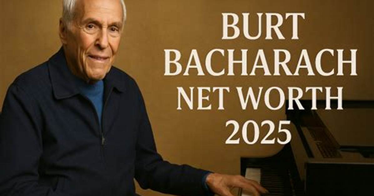 Burt Bacharach Net Worth: How Much Is His Personal Fixed Assets Till Death?