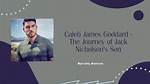 Caleb Goddard: Unveiling the Journey and Achievements of a Rising Star