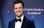 Caleb James Goddard Age: Unveiling the Life and Achievements of a Rising Star
