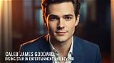 Caleb James Goddard: the Rising Star in the World of Music