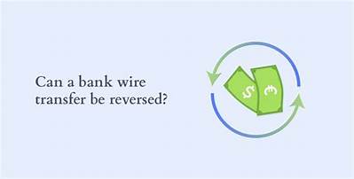 Can a Bank Transfer Payment Be Reversed?