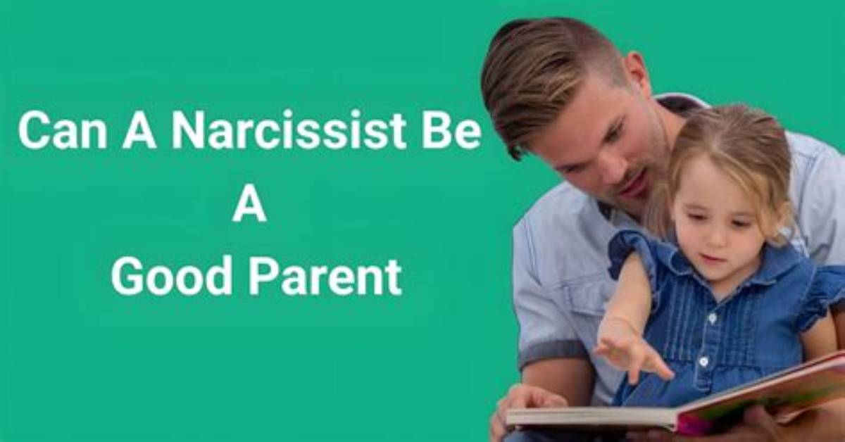 Can a Narcissist Be a Good Parent?
