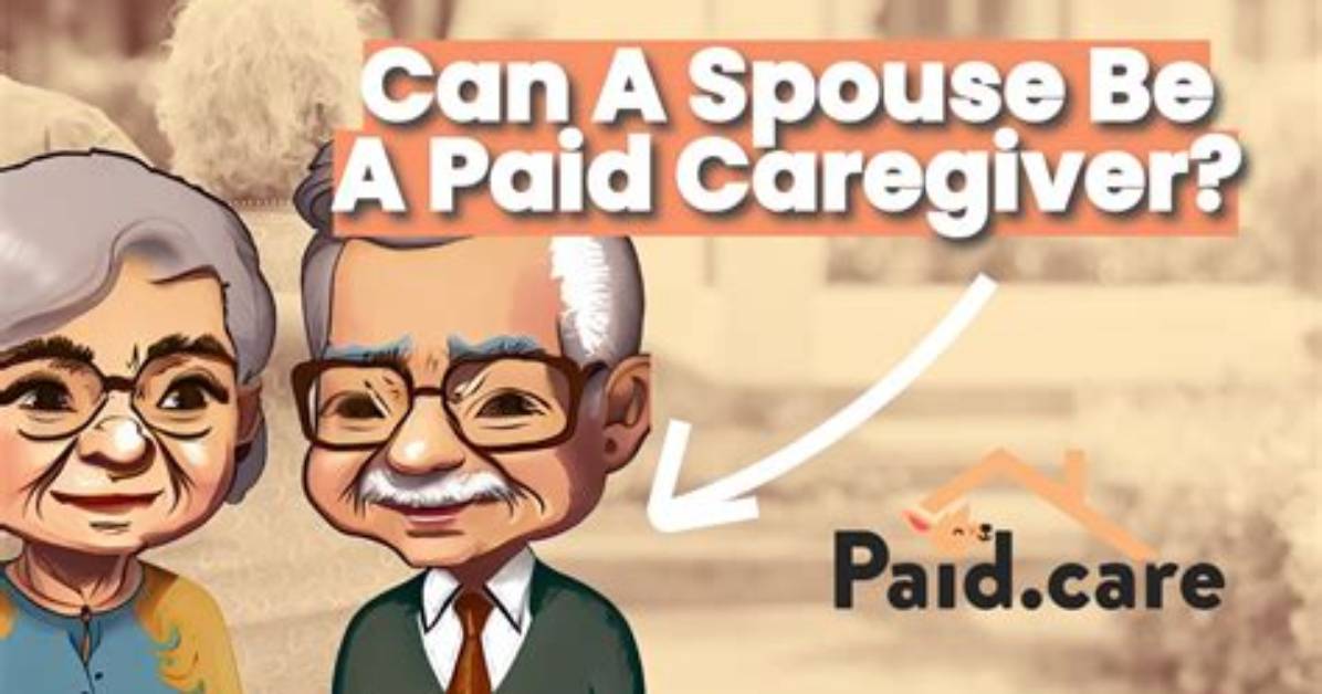 Can a Spouse Be a Va Caregiver?
